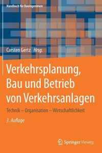 Verkehrsplanung, Bau Und Betrieb Von Verkehrsanlagen