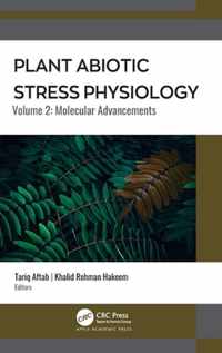 Plant Abiotic Stress Physiology: Volume 2