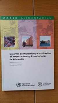Sistemas de Inspeccion y Certificacion de Importaciones y Exportaciones de Alimentos