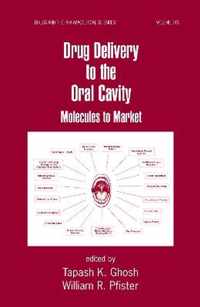 Drug Delivery to the Oral Cavity