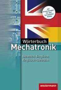 Wörterbuch Mechatronik. Deutsch-Englisch / Englisch-Deutsch