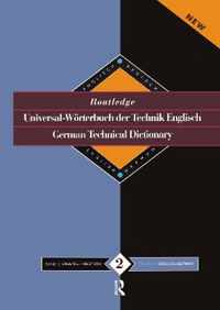 Routledge German Technical Dictionary Universal-Worterbuch Der Technik Englisch: Volume 2: English-German/English-Deutsch