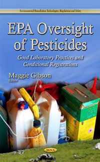EPA Oversight of Pesticides