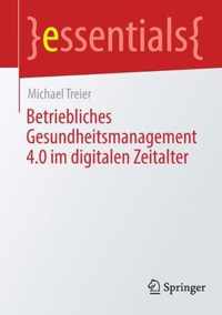 Betriebliches Gesundheitsmanagement 4 0 im digitalen Zeitalter