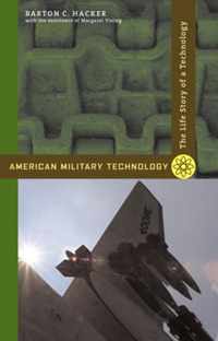 American Military Technology - The Life Story of a Technology