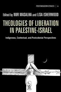 Theologies of Liberation in Palestine-Israel