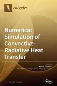 Numerical Simulation of Convective-Radiative Heat Transfer