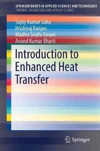 Introduction to Enhanced Heat Transfer