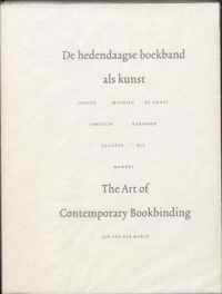 De Hedendaagse Boekband Als Kunst = The Art Of Contemporary Binding Design
