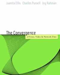 Voice, Video, and Data Network Convergence
