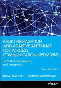 Radio Propagation and Adaptive Antennas for Wireless Communication Networks