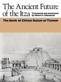 The Ancient Future of the Itza