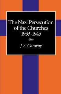 Nazi Persecution of the Churches, 1933-45