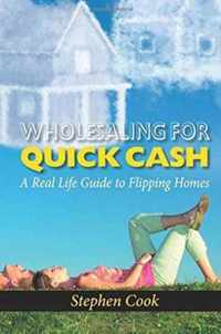 Wholesaling for Quick Cash