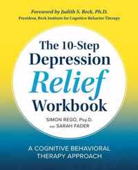 The 10-Step Depression Relief Workbook