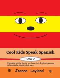 Cool Kids Speak Spanish - Book 2