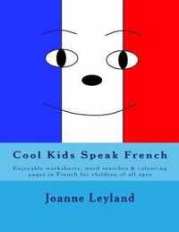 Cool Kids Speak French