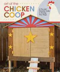 Art Of The Chicken Coop