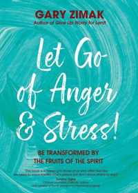 Let Go of Anger and Stress!