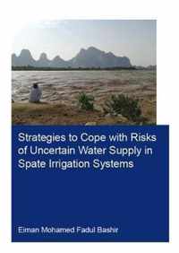 Strategies to Cope with Risks of Uncertain Water Supply in Spate Irrigation Systems: Case Study