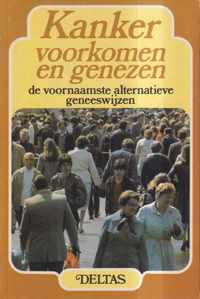 Kanker voorkomen en genezen