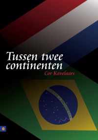 Tussen Twee Continenten