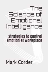 The Science of Emotional Intelligence