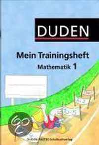 Mathematik 1. Mein Trainingsheft