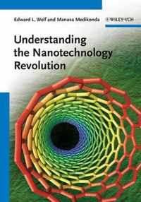 Understanding The Nanotechnology Revolution