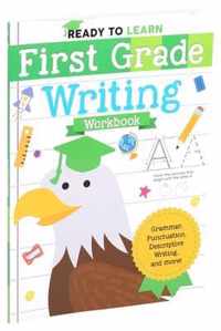 Ready to Learn: First Grade Writing Workbook