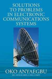 Solution to Problems in Electronic Communications Systems