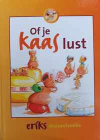 Of je Kaas lust