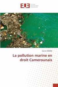 La pollution marine en droit Camerounais