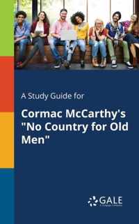 A Study Guide for Cormac McCarthy's No Country for Old Men