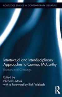 Intertextual and Interdisciplinary Approaches to Cormac McCarthy