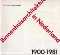 Binnenhuisarchitectuur in ned. 1900-1981