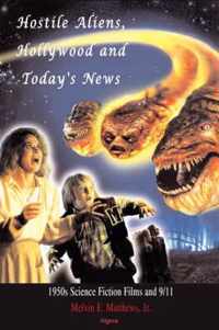 Hostile Aliens, Hollywood and Today's News