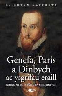 Genefa, Paris a Dinbych ac Ysgrifau Eraill - Golwg ar Rai o Wyr Llen Sir Ddinbych