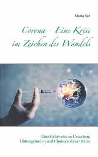 Corona - Eine Krise im Zeichen des Wandels