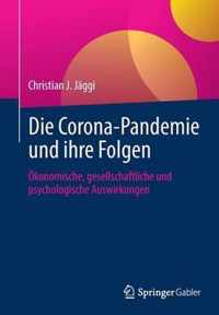 Die Corona-Pandemie Und Ihre Folgen
