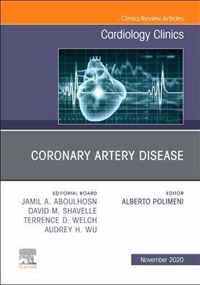 Coronary Artery Disease, An Issue of Cardiology Clinics