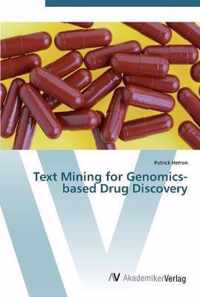 Text Mining for Genomics-based Drug Discovery