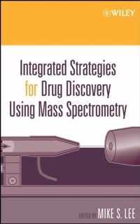 Integrated Strategies For Drug Discovery Using Mass Spectrometry