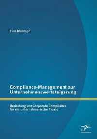 Compliance-Management zur Unternehmenswertsteigerung