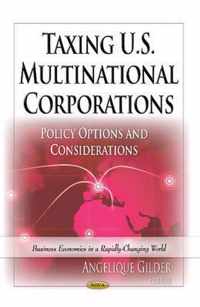 Taxing U.S. Multinational Corporations