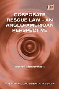 Corporate Rescue Law - An Anglo-American Perspective