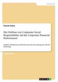 Der Einfluss von Corporate Social Responsibility auf die Corporate Financial Performance
