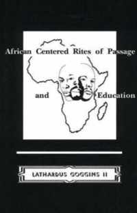 African Centered Rites of Passage and Education
