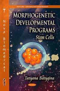 Morphogenetic Developmental Programs