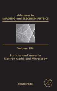 Particles and Waves in Electron Optics and Microscopy